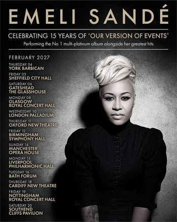 Emeli Sandé - Celebrating 15 Years of 'Our Version of Events' Emeli Sandé february 2027 tour poster