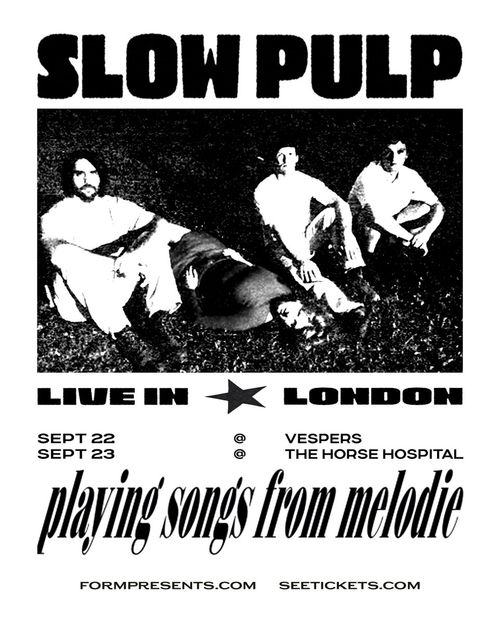 Slow Pulp Live in London playing songs from melodie Slow Pulp september 2026 tour poster