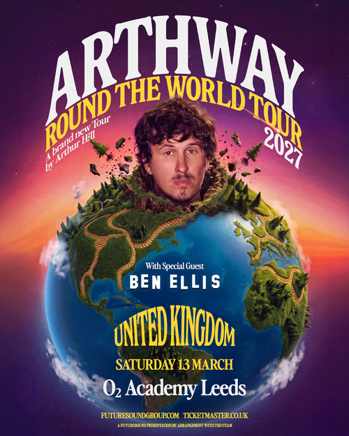 ARTHWAY ROUND THE WORLD TOUR 2027 Arthur Hill, Ben Ellis march 2027 tour poster