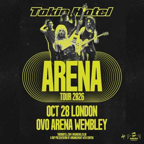 Tokio Hotel - Arena Tour 2026 Tokio Hotel at OVO Arena Wembley on 28 October 2026 gig poster