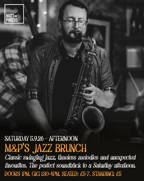 M&P'S JAZZ BRUNCH at Matt and Phreds on 5 September 2026 gig poster