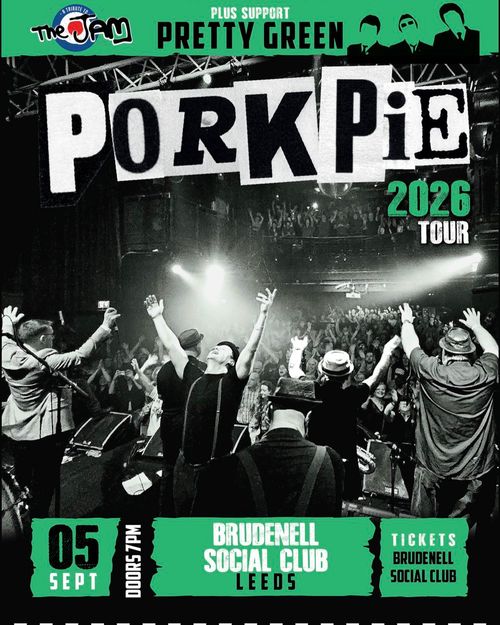 PorkPie Pork Pie, Pretty Green at Brudenell Social Club on 5 September 2026 gig poster