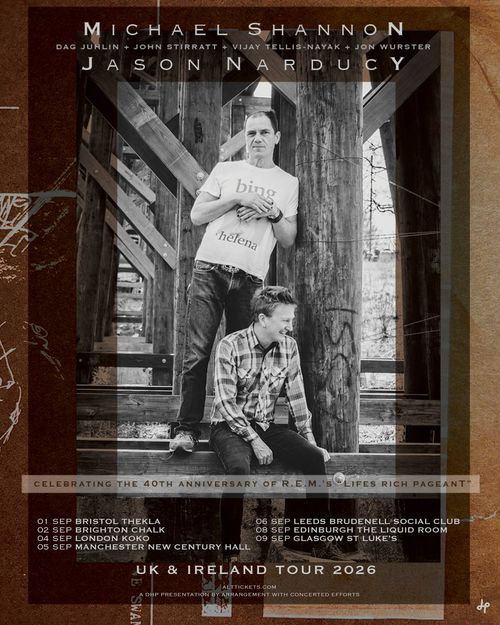 Michael Shannon + Jason Narducy - Celebrating the 40th Anniversary of R.E.M.'s "Lifes Rich Pageant" Jason Narducy, Michael Shannon september 2026 tour poster