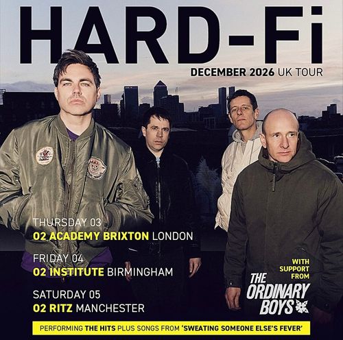 HARD-Fi Hard‐Fi, The Ordinary Boys december 2026 tour poster