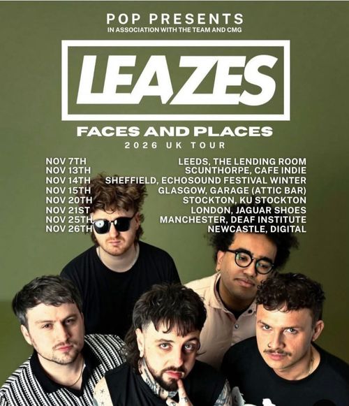 LEAZES FACES AND PLACES 2026 UK TOUR Leazes november 2026 tour poster