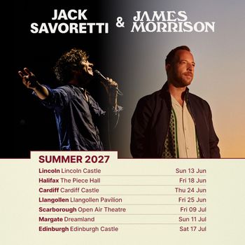 Jack Savoretti & James Morrison Summer 2027 Jack Savoretti, James Morrison june 2027 to july 2027 tour poster