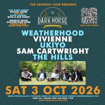THE DARK HORSE Vivienne, WEATHERHOOD, SAM CARTWRIGHT, The Hills, Ukiyo at The Dark Horse on 3 October 2026 gig poster
