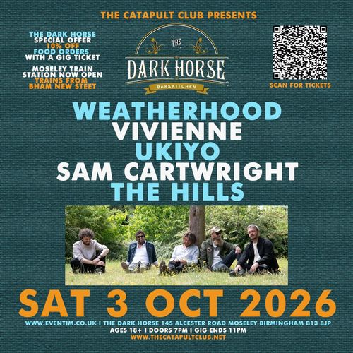 THE DARK HORSE Vivienne, WEATHERHOOD, SAM CARTWRIGHT, The Hills, Ukiyo at The Dark Horse on 3 October 2026 gig poster