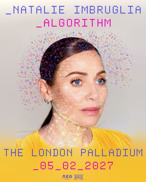 NATALIE IMBRUGLIA ALGORITHM Natalie Imbruglia at THE LONDON PALLADIUM on 5 February 2027 gig poster