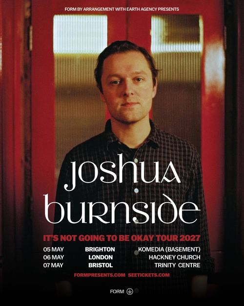 Joshua Burnside - It's Not Going To Be Okay Tour 2027 Joshua Burnside may 2027 tour poster