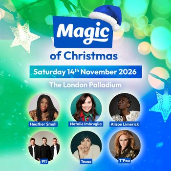 Magic of Christmas Natalie Imbruglia, Alison Limerick, T'Pau, Heather Small, Texas, 911 at The London Palladium on 14 November 2026 gig poster