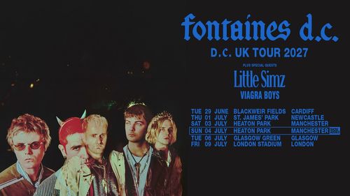 fontaines d.c. D.C. UK TOUR 2027 Fontaines D.C., Little Simz, Viagra Boys june 2027 to july 2027 tour poster