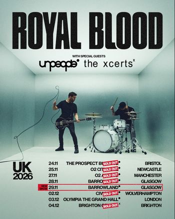 Royal Blood UK 2026 The Xcerts, unpeople, Royal Blood at The Prospect B on 24 November 2026 gig poster