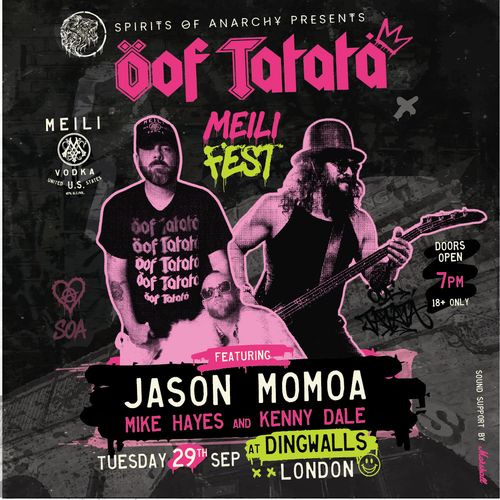 Ööf Tatata - Meili Fest Jason Momoa, Ööf Tatata, Kenny Dale, Mike Hayes at Dingwalls on 29 September 2026 gig poster