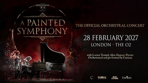A PAINTED SYMPHONY - THE OFFICIAL ORCHESTRAL CONCERT Curieux !, Alice Duport-Percier, Lorien Testard at THE O2 on 28 February 2027 gig poster