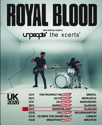 Royal Blood UK 2026 unpeople, The Xcerts, Royal Blood at CIV on 2 December 2026 gig poster