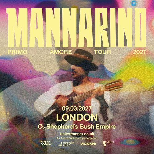 MANNARINO - PRIMO AMORE TOUR 2027 Alessandro Mannarino at O2 Shepherd's Bush Empire on 9 March 2027 gig poster