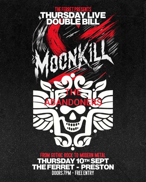 THURSDAY LIVE DOUBLE BILL THE ABANDONERS, MoonKill at The Ferret on 10 September 2026 gig poster