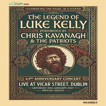 The Legend of Luke Kelly Chris Kavanagh at Vicar Street on 30 January 2027 gig poster