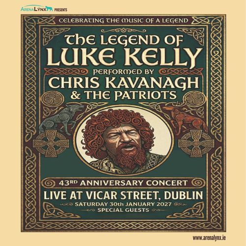 The Legend of Luke Kelly Chris Kavanagh at Vicar Street on 30 January 2027 gig poster