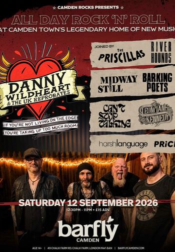 DANNY WILDHEART & THE UK REPROBATES harshlanguage, Barking Poets, CAN'T STOP TALKING, The Priscillas, Leon Jane Kennedy, Midway Still, River Hounds, Rick at barfly on 12 September 2026 gig poster