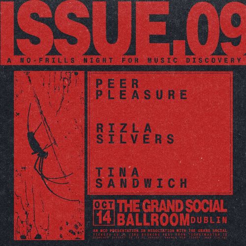 ISSUE.09 Tina Sandwich, Peer Pleasure, RIZLA SILVERS at THE GRAND SOCIAL on 14 October 2026 gig poster