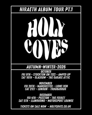 Hiraeth Album Tour Pt.1 - Holy Coves Holy Coves at Motorsport Lounge on 5 December 2026 gig poster
