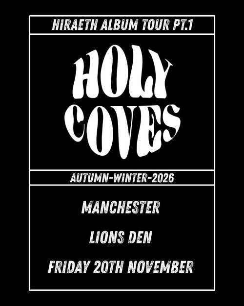 Hiraeth Album Tour Pt.1 - Holy Coves Holy Coves october 2026 to december 2026 tour poster