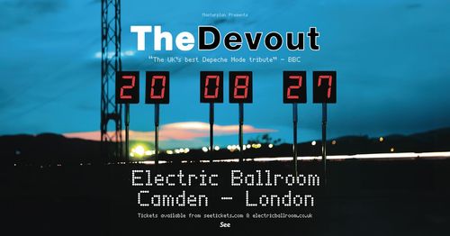 The Devout at Electric Ballroom on 20 August 2027 gig poster