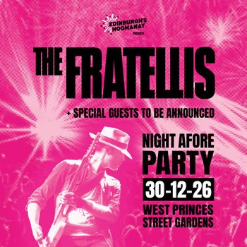 THE FRATELLIS at West Princes Street Gardens on 30 December 2026 gig poster