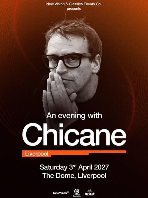An evening with Chicane Chicane at The Dome on 3 April 2027 gig poster