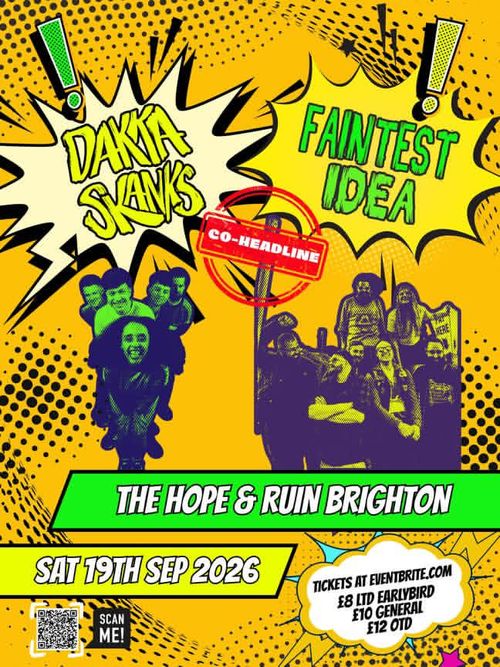Dakka Skanks & Faintest Idea Faintest Idea, Dakka Skanks at The Hope & Ruin on 19 September 2026 gig poster