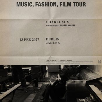 MUSIC, FASHION, FILM TOUR Audrey Hobert, Charli xcx at 3ARENA on 13 February 2027 gig poster