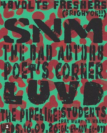 SNM - The Bad Actors - Poet's Corner Bad Actors, Poet's Corner, SNM at The Pipeline on 16 February 2026 gig poster