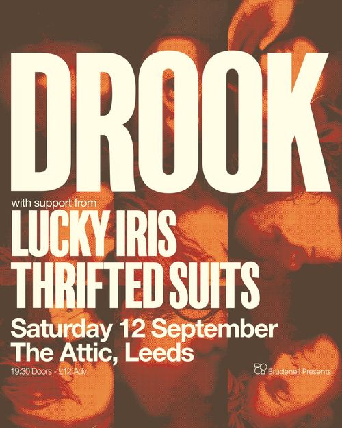 DROOK Lucky Iris, THRIFTED SUITS at The Attic on 12 September 2026 gig poster