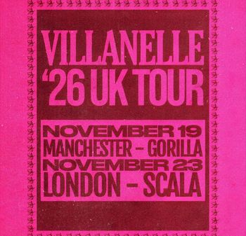 VILLANELLE '26 UK TOUR Villanelle at Gorilla on 19 November 2026 gig poster