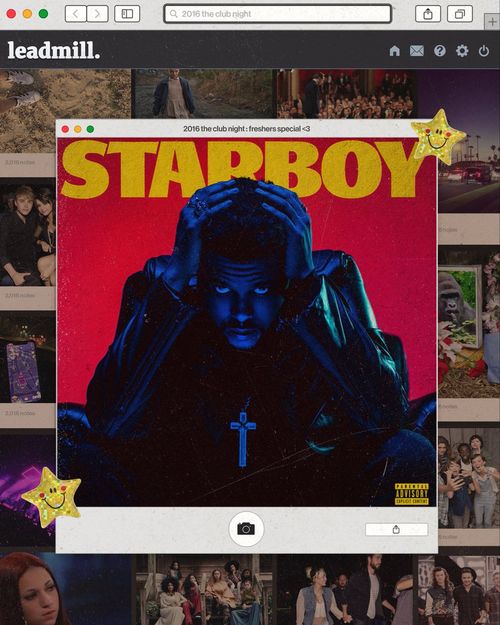2016 the club night : freshers special <3 Starboy at leadmill. on 22 September 2026 gig poster