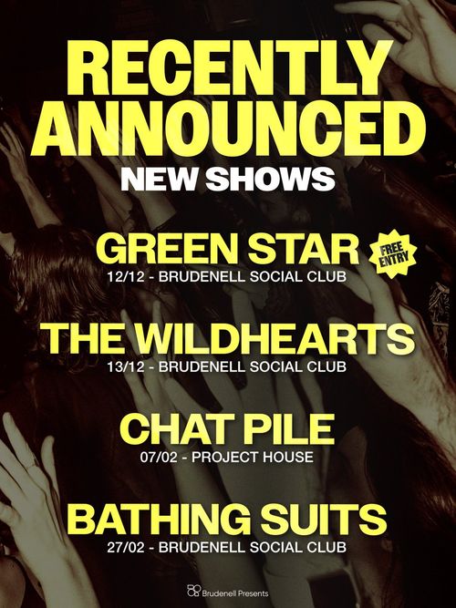 Recently Announced New Shows The Wildhearts, Bathing Suits, Chat Pile, Green Star december 2026 to february 2027 tour poster