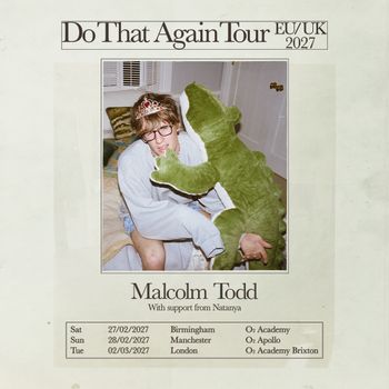 Do That Again Tour EU/UK 2027 Malcolm Todd february 2027 to march 2027 tour poster