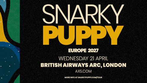 Snarky Puppy Europe 2027 Snarky Puppy april 2027 tour poster