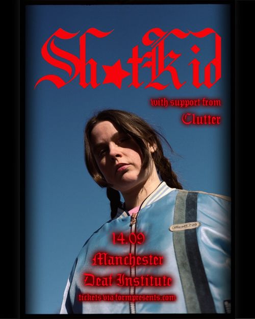 Shu*Kid Clutter, ShitKid september 2026 tour poster