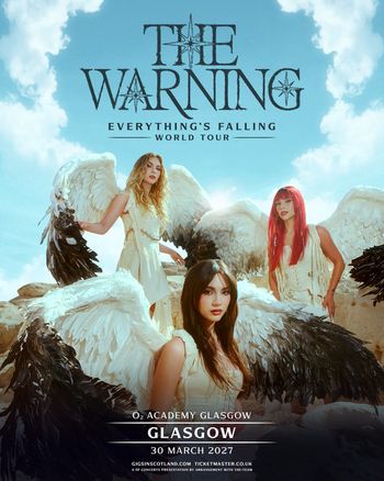 THE WARNING - EVERYTHING'S FALLING WORLD TOUR Warning at O2 Academy Glasgow on 30 March 2027 gig poster