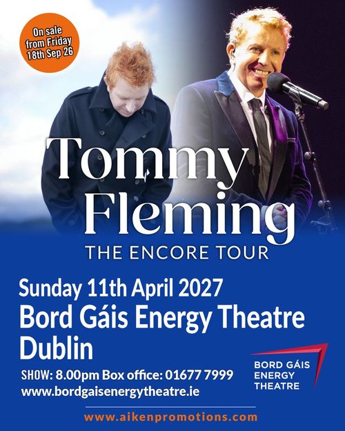 Tommy Fleming - The Encore Tour Tommy Fleming at Bord Gáis Energy Theatre on 11 April 2027 gig poster