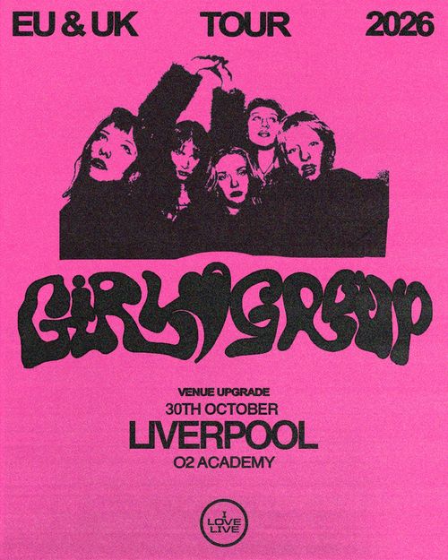 GIRL GROUP EU & UK TOUR 2026 Girl Group at O2 Academy on 30 October 2026 gig poster