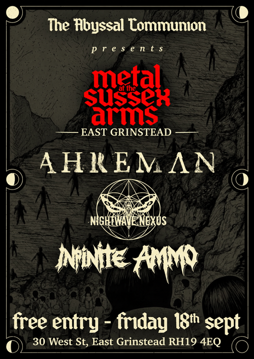 Metal at the Sussex Arms Infinite aMMO, AHREMAN, NIGHTWAVE NEXUS at Sussex Arms on 18 September 2026 gig poster