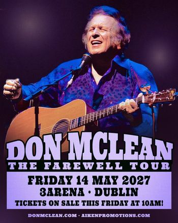 DON MCLEAN - THE FAREWELL TOUR Don McLean at 3Arena on 14 May 2027 gig poster