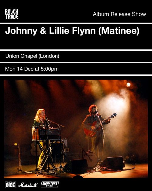 Johnny & Lillie Flynn - Album Release Show Johnny & Lillie Flynn at Union Chapel on 14 December 2026 gig poster