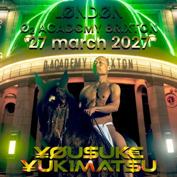 ¥ØU$UK€ ¥UK1MAT$U at O2 Academy Brixton on 27 March 2027 gig poster