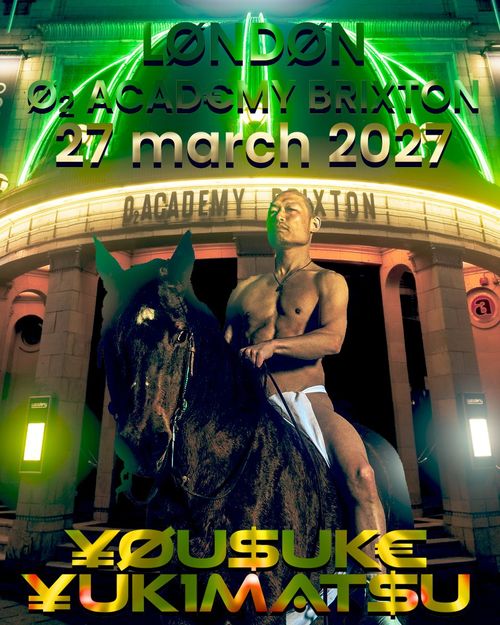 ¥ØU$UK€ ¥UK1MAT$U at O2 Academy Brixton on 27 March 2027 gig poster