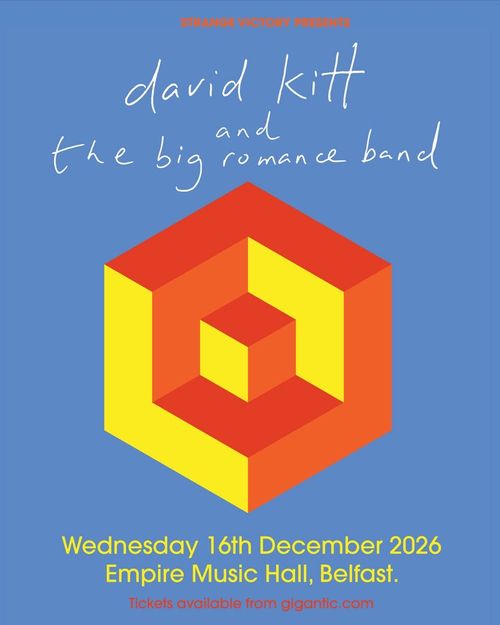 david kitt and the big romance band the big romance band, David Kitt at Empire Music Hall on 16 December 2026 gig poster